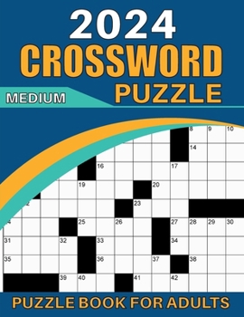 Paperback 2024 Medium Crossword Puzzle Book for Adults: Medium Crossword Puzzles Book For Adults And Seniors, Beautiful Crossword Puzzle Book For Puzzle Lovers Book