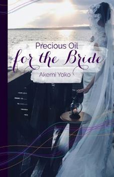 Paperback Precious Oil for the Bride Book
