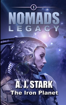 Paperback Nomads Legacy: The Iron Planet Book
