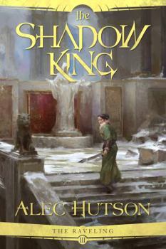 Paperback The Shadow King (The Raveling) Book