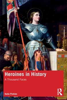 Paperback Heroines in History: A Thousand Faces Book