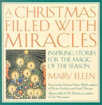 Hardcover A Christmas Filled with Miracles: Inspiring Stories for the Magic of the Season Book