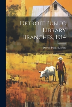 Paperback Detroit Public Library Branches, 1914 Book