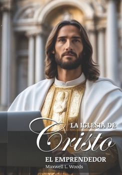 Paperback La Iglesia de Cristo el Emprendedor [Spanish] Book