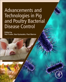Paperback Advancements and Technologies in Pig and Poultry Bacterial Disease Control Book