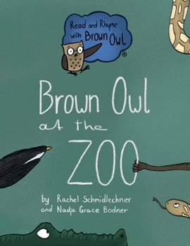 Brown Owl at the Zoo: Big Book (Read and Rhyme with Brown Owl)