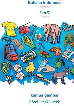 Paperback Bahasa Indonesia - Tigrinya (in ge'ez script), kamus gambar: BABADADA Indonesian - Tigrinya (in ge'ez script), visual dictionary [Indonesian] Book