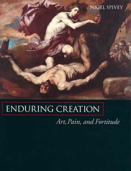 Hardcover Enduring Creation: Art, Pain, and Fortitude Book