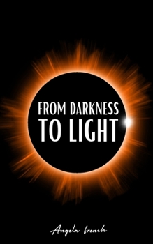 Paperback From Darkness to Light Book