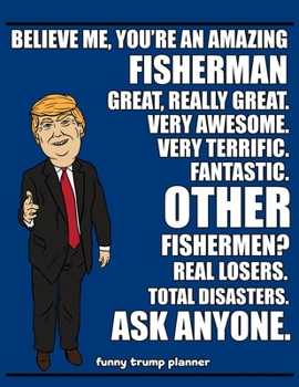 Paperback Funny Trump Planner: 2020 Planner for Fisherman (Fishing Gifts for Fishermen) Book