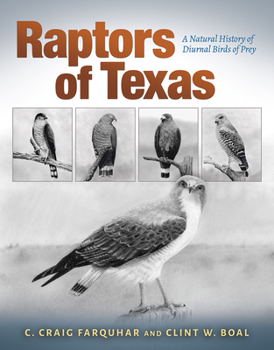 Raptors of Texas: A Natural History of Diurnal Birds of Prey - Book  of the Myrna and David K. Langford Books on Working Lands