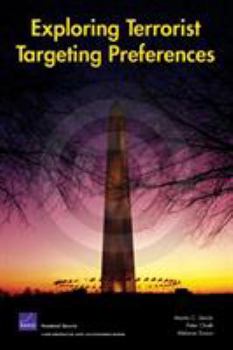 Paperback Exploring Terrorist Targeting Preferences Book