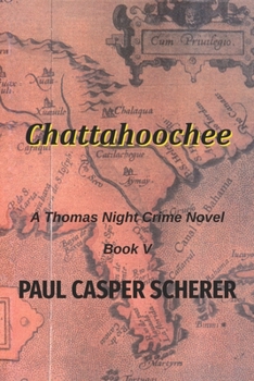 Paperback Chattahoochee: A Thomas Night Crime Novel Book
