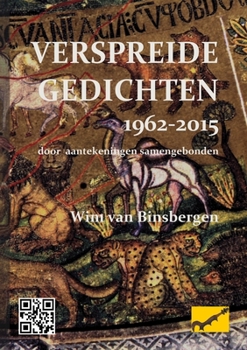 Paperback Verspreide gedichten 1962-2015: door aantekeningen samengebonden [Dutch] Book