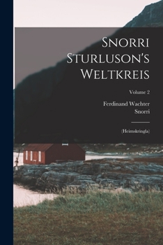 Paperback Snorri Sturluson's Weltkreis: (heimskringla); Volume 2 Book