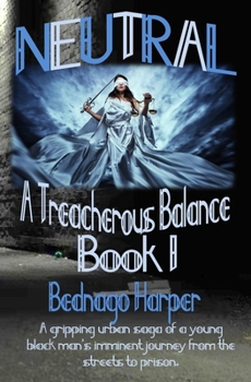 Paperback Neutral: A Treacherous Balance Book