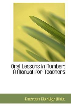 Oral Lessons in Number : A Manual for Teachers
