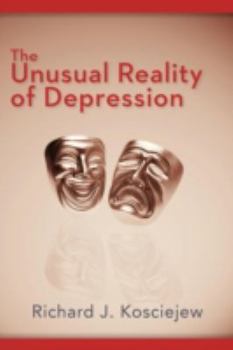 Paperback The Unusual Reality of Depression Book