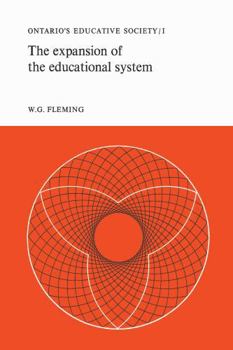 Paperback The Expansion of the Educational System: Ontario's Educative Society, Volume I Book