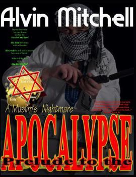 Paperback Prelude to the Apocalypse: A Muslim's Nightmare Book