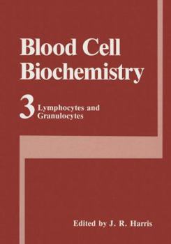 Paperback Blood Cell Biochemistry Volume 3: Lymphocytes and Granulocytes Book