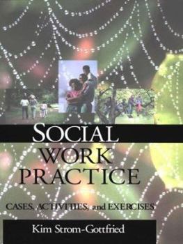 Paperback Social Work Practice: Cases, Activities and Exercises Book