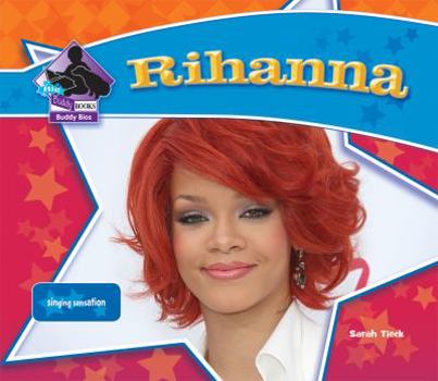 Library Binding Rihanna: Singing Sensation: Singing Sensation Book