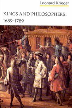 Kings and Philosophers: 1689-1789 (Norton History of Modern Europe) - Book #3 of the Norton History of Modern Europe