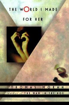 Hardcover The World I Made for Her Book