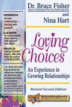 Paperback Loving Choices: A Experience in Growing Relationships Book