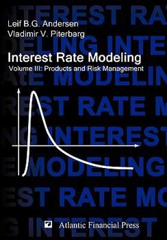 Hardcover Interest Rate Modeling. Volume 3: Products and Risk Management Book