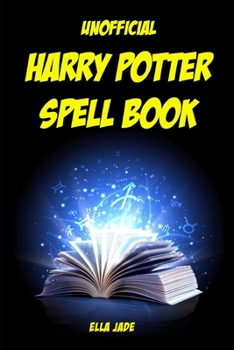 Paperback Unofficial Harry Potter Spell Book