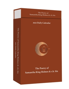 Calendar The Poetry of Samantha King Holmes & R.H. Sin 2022 Deluxe Day-To-Day Calendar Book