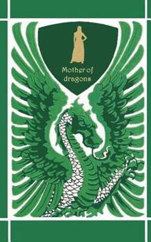 Paperback Mother of dragons / Mutter der Drachen ( Notebook/Notizbuch ): Drachenmutter, Drachenkönigin, Fantasy, Abenteuer, Drachentöter, Drachen, dragon, Mutte [German] Book