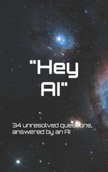 Paperback Hey AI: 34 unresolved questions, answered by an AI [Italian] Book