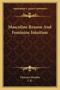 Paperback Masculine Reason And Feminine Intuition Book