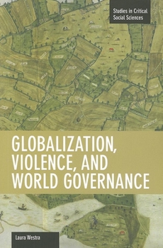 Paperback Globalization, Violence, and World Governance Book
