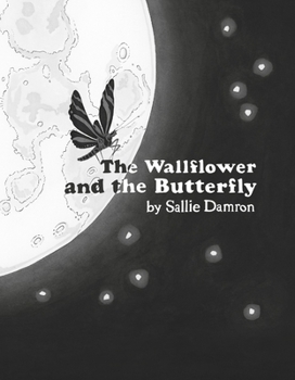Hardcover The Wallflower and the Butterfly Book