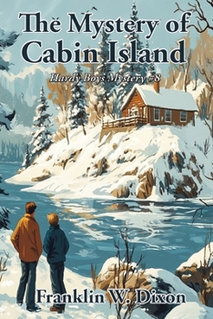 The Mystery of Cabin Island (Hardy Boys, #8)