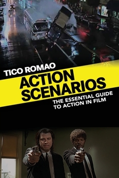 Paperback Action Scenarios: The Essential Guide to Action in Film Book