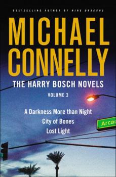 Hardcover The Harry Bosch Novels 3: A Darkness More Than Night/City of Bones/Lost Light Book