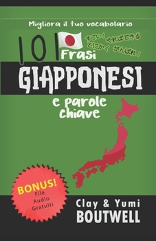 Paperback 101 Frasi Giapponesi e parole chiave: Migliora il tuo vocabolario [Italian] Book