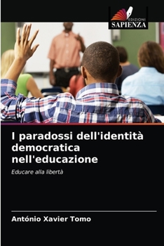 Paperback I paradossi dell'identità democratica nell'educazione [Italian] Book