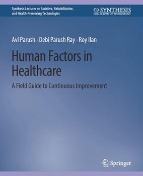 Paperback Human Factors in Healthcare: A Field Guide to Continuous Improvement Book