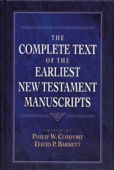 Hardcover The Complete Text of the Earliest New Testament Manuscripts Book