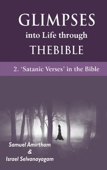 Paperback Glimpses into Life through The Bible: 2-Satanic verses in the Bible Book