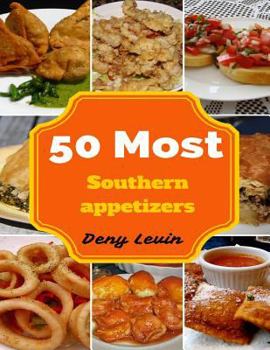 Paperback Southern Appetizers: 50 Delicious of Southern Appetizers Recipes Book