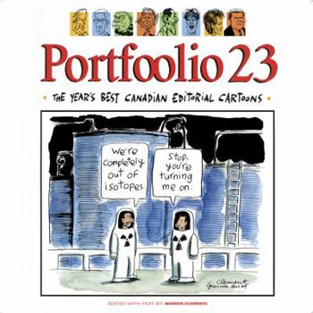 Paperback Portfoolio 23: The Year's Best Canadian Editorial Cartoons Book