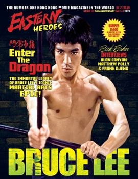 Paperback Eastern Heroes BRUCE LEE SPECIAL: Enter the Dragon the Immortal Legacy (Bumper Softback Edition) Book
