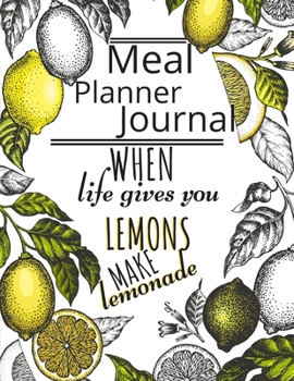 Paperback Meal Planner Journal: Track And Plan Your Meals Weekly. Food Diary Journal (Breakfast, Lunch, Dinner, Snacks, Shopping List). Nice Gift for Book